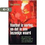 Voetbal is oorlog, en dat is een bezoekje waard G. Goodhead, Boeken, Verzenden, Gelezen, G. Goodhead