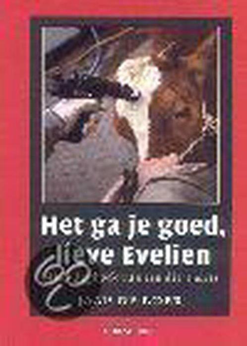 Het Ga Je Goed, Lieve Evelien 9789058601063, Livres, Science, Envoi