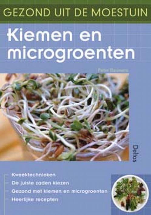 Kiemen en microgroenten / Gezond uit de moestuin P. Bauwens, Boeken, Hobby en Vrije tijd, Zo goed als nieuw, Verzenden