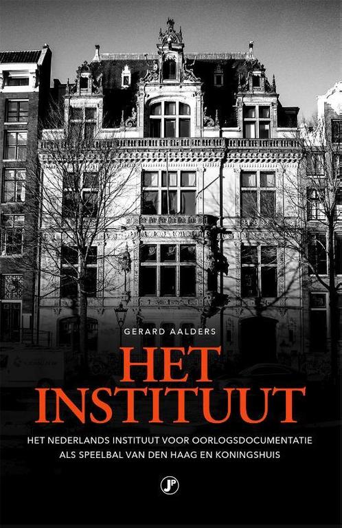 Het Instituut 9789089757838, Livres, Histoire mondiale, Envoi