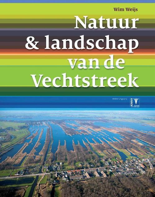 Natuur & landschap van de Vechtstreek 9789050113922 W. Weijs, Boeken, Wetenschap, Zo goed als nieuw, Verzenden