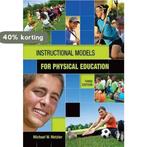 Instructional Models in Physical Education 9781934432136, Boeken, Verzenden, Zo goed als nieuw, Michael Metzler