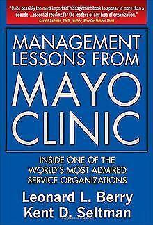 Management Lessons from Mayo Clinic: Inside One of the W..., Livres, Livres Autre, Envoi