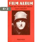 Film album Van het westelijk front geen nieuws 9789061318989, Boeken, Verzenden, Gelezen, Erven J. Bijleveld