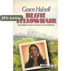 Bessie yellowhair 9789010048240 Grace Halsell, Verzenden, Gelezen, Grace Halsell