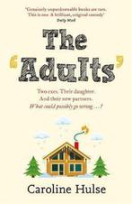 The Adults 9781409178316 Caroline Hulse, Verzenden, Zo goed als nieuw, Caroline Hulse