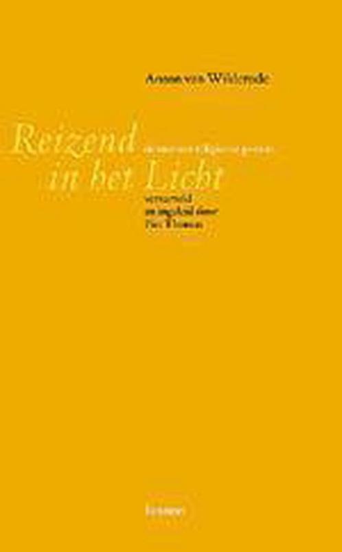Reizend naar het licht 9789020935295 A. van Wilderode, Boeken, Godsdienst en Theologie, Gelezen, Verzenden