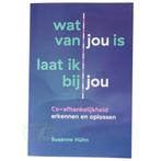 Wat van jou is laat ik bij jou - Susanne Huhn, Boeken, Verzenden, Nieuw