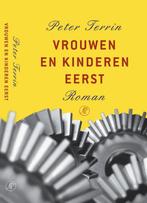 Vrouwen en kinderen eerst 9789029549103 Peter Terrin, Verzenden, Zo goed als nieuw, Peter Terrin