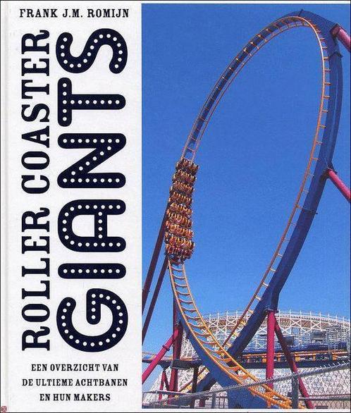 Roller Coaster Giants 9789080964129, Boeken, Encyclopedieën, Zo goed als nieuw, Verzenden