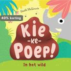 Kiekepoep! In het wild 9789048317769 Heath Mckenzie, Verzenden, Heath Mckenzie