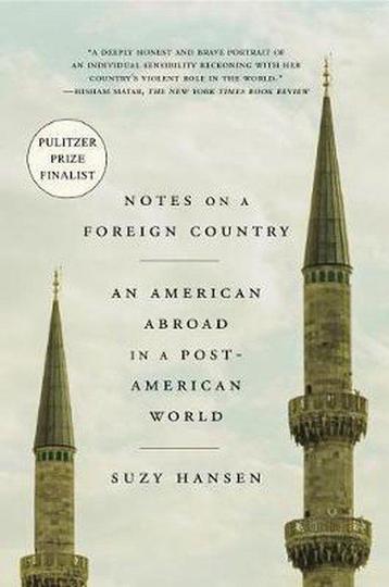 Notes on a Foreign Country 9780374537838 Suzy Hansen, Verzenden, Suzy Hansen