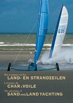 The Adventure of Sand & Land Yachting 9789074377720, Verzenden, Gelezen