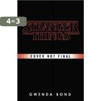 Stranger Things 9781780899619 Gwenda Bond, Boeken, Verzenden, Gelezen, Gwenda Bond