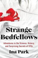 Strange Bedfellows 9781250206626 Ina Park, Verzenden, Zo goed als nieuw, Ina Park