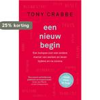 Een nieuw begin 9789024592234 Tony Crabbe, Verzenden, Zo goed als nieuw, Tony Crabbe