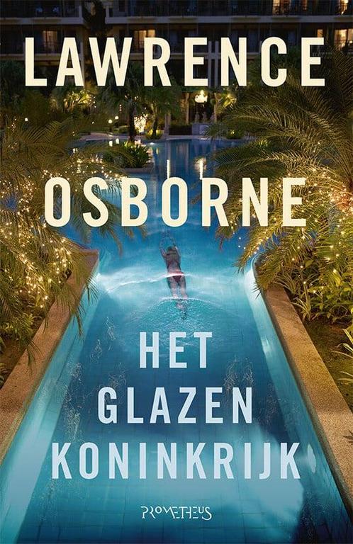 Het glazen koninkrijk (9789044646085, Lawrence Osborne), Boeken, Romans, Nieuw, Verzenden