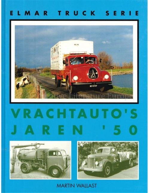VRACHTAUTOS JAREN 50 (ELMAR TRUCK SERIES), Livres, Autos | Livres