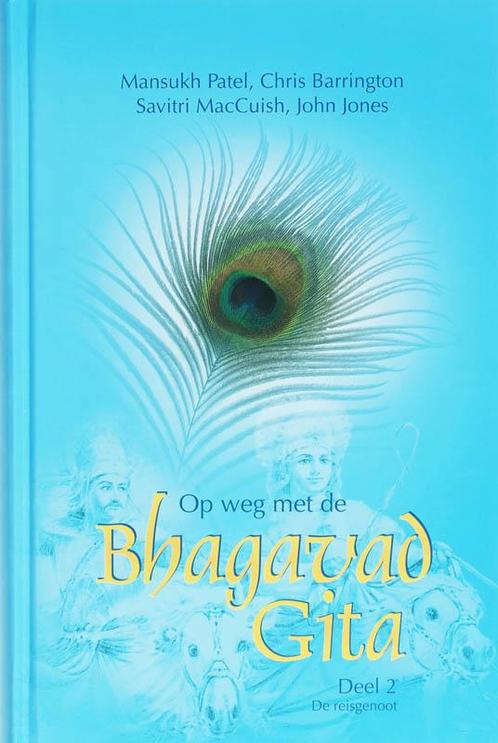 OP WEG MET DE BHAGAVAD GITA 2 REISGENOOT 9789080599949, Boeken, Filosofie, Gelezen, Verzenden