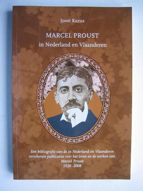 Marcel Proust in Nederland en Vlaanderen 9789036101776, Livres, Histoire mondiale, Envoi