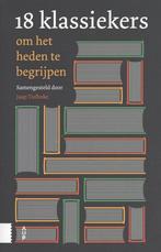 18 klassiekers om het heden te begrijpen 9789462989726, Boeken, Verzenden, Zo goed als nieuw