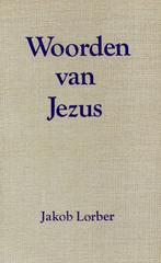 Woorden van Jezus - Jakob Lorber - 9789020220360 - Paperback, Verzenden
