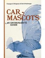 CAR MASCOTS, AN ENTHUSIASTS GUIDE, Boeken, Nieuw