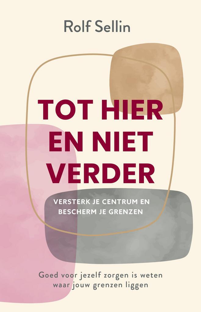 Tot hier en niet verder (9789020219876, Rolf Sellin), Boeken, Psychologie, Nieuw, Verzenden