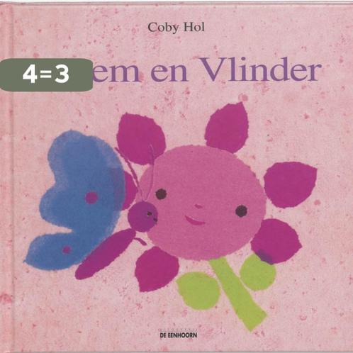 Bloem en vlinder 9789058381422 Coby Hol, Boeken, Prentenboeken en Plaatjesalbums, Zo goed als nieuw, Verzenden
