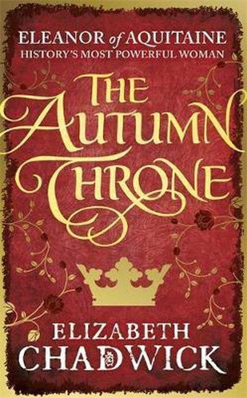 The Autumn Throne 9781847445438 Elizabeth Chadwick, Boeken, Overige Boeken, Gelezen, Verzenden