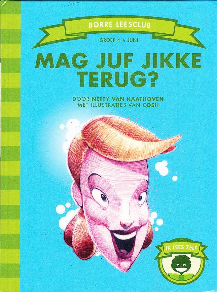 Borre Leesclub Mag juf jikke terug? groep 4, Boeken, Schoolboeken, Verzenden