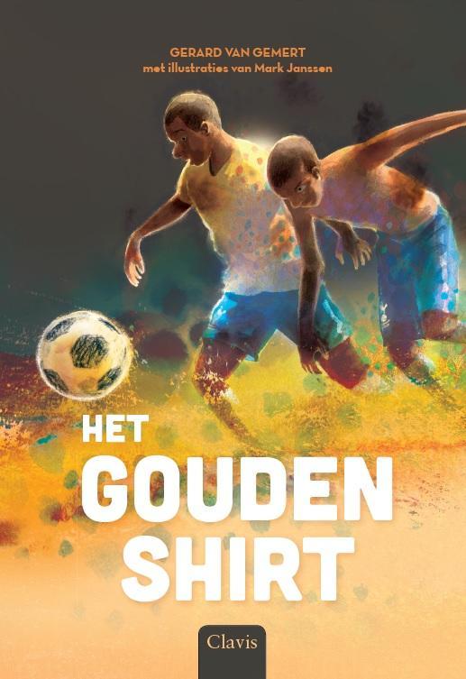 Het gouden shirt 9789044834017 Gerard van Gemert, Boeken, Kinderboeken | Jeugd | onder 10 jaar, Zo goed als nieuw, Verzenden