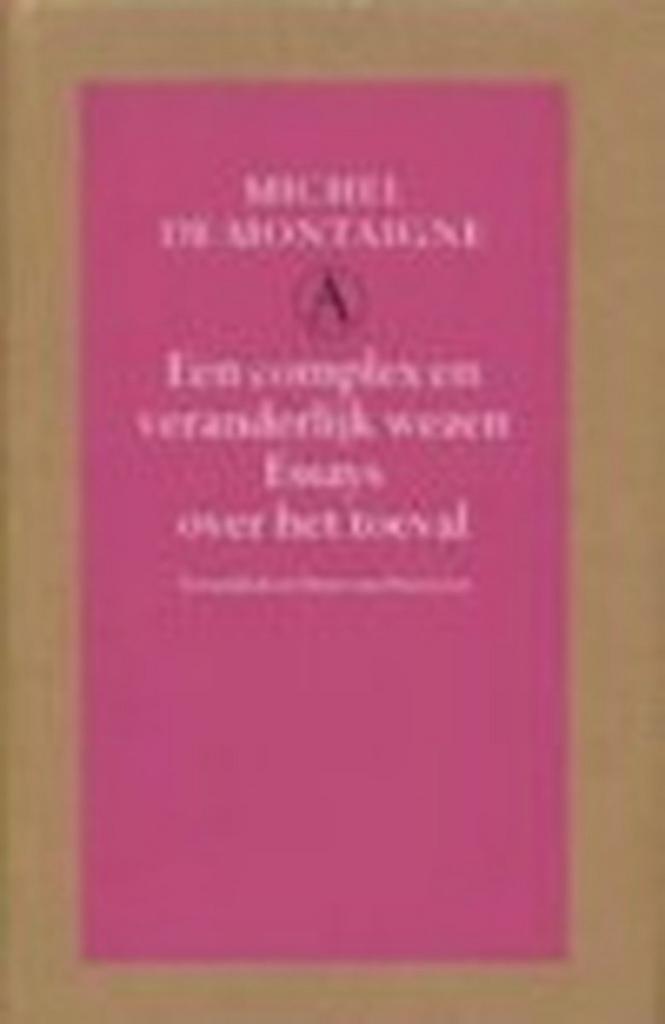 Een complex en veranderlijk wezen 9789025334000, Boeken, Literatuur, Gelezen, Verzenden