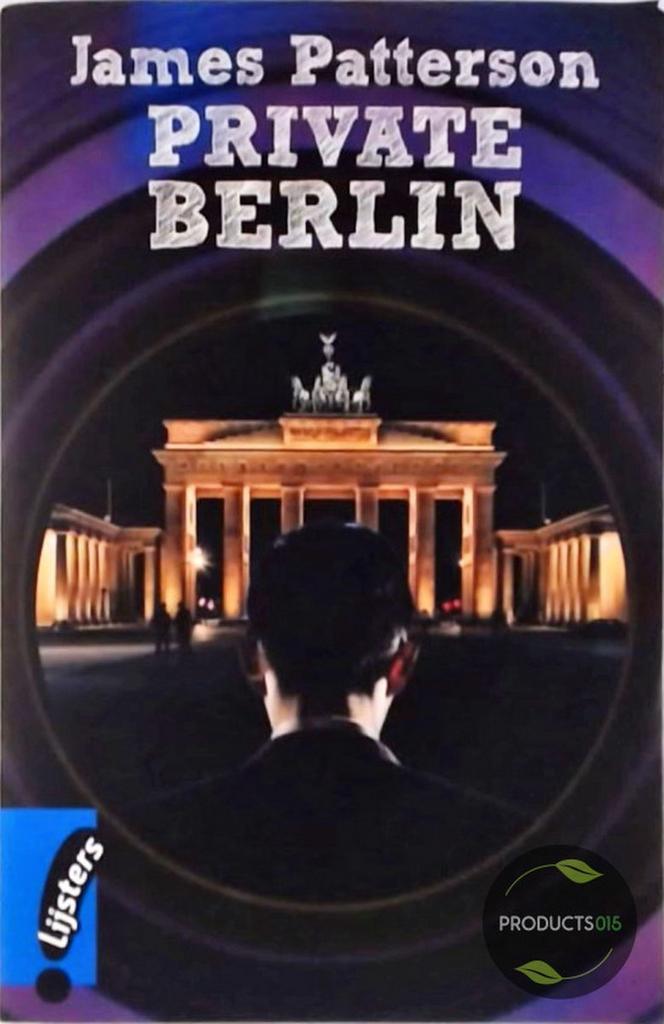 James Patterson, Private Berlin 9789001873332, Livres, Romans, Envoi