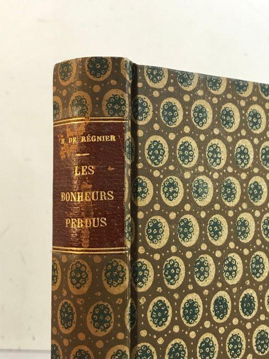 Signé; Henri de Regnier - Les Bonheurs Perdus [1/25 avec, Antiek en Kunst, Antiek | Boeken en Manuscripten