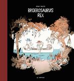 Broerosaurus rex (9789463361569, Øyvind Torseter), Antiek en Kunst, Verzenden