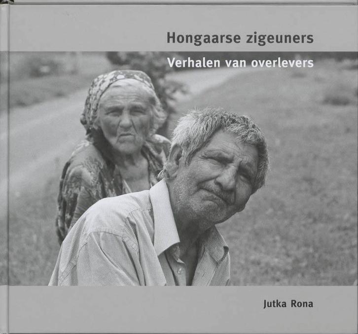 Hongaarse zigeuners 9789059372412 Jutka Rona, Boeken, Oorlog en Militair, Zo goed als nieuw, Verzenden