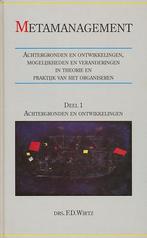METAMANAGEMENT 1. ACHTERGRONDEN EN ONTWIKKELINGEN Wirtz, Boeken, Verzenden, Gelezen, Wirtz