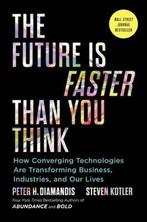 The Future Is Faster Than You Think 9781982109660, Peter H. Diamandis, Steven Kotler, Zo goed als nieuw, Verzenden