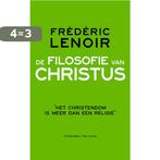 De filosofie van Christus 9789025903831 Frédéric Lenoir, Boeken, Verzenden, Gelezen, Frédéric Lenoir