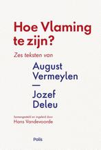 Hoe Vlaming te zijn? 9789463102391, Gelezen, August Vermeylen, Jozef Deleu, Verzenden