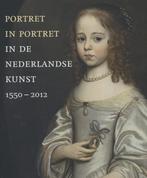 Portret in portret in de Nederlandse kunst 1550 +, Boeken, Gelezen, Sabine Craft-Giepmans, Verzenden