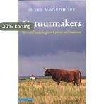 Natuurmakers 9789045019994 Ineke Noordhoff, Boeken, Verzenden, Zo goed als nieuw, Ineke Noordhoff