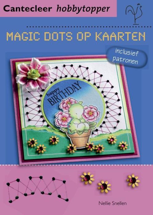 Magic Dots op kaarten / Hobbytopper 9789021338613, Boeken, Hobby en Vrije tijd, Zo goed als nieuw, Verzenden