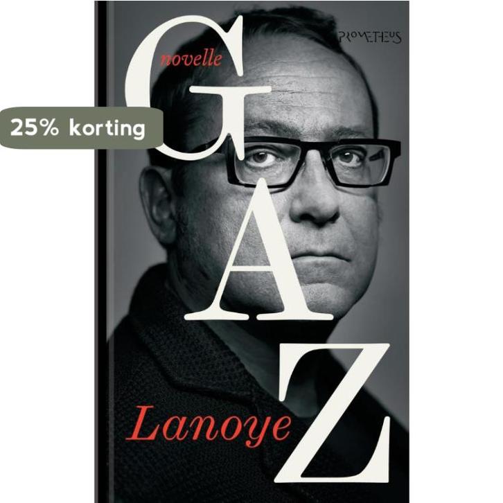 Gaz 9789044629163 Tom Lanoye, Boeken, Overige Boeken, Zo goed als nieuw, Verzenden