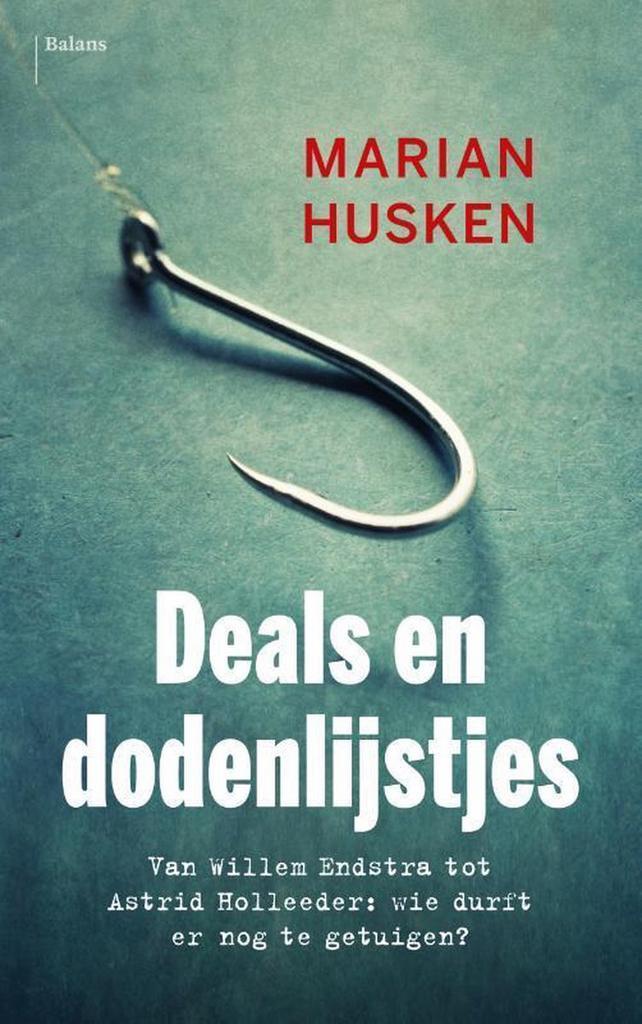 Deals en dodenlijstjes 9789460037917 Marian Husken, Livres, Politique & Société, Envoi