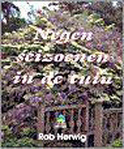 Negen seizoenen in de tuin 9789021527369, Livres, Nature, Envoi