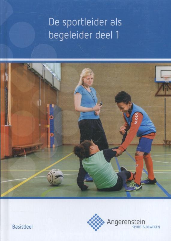 De sportleider als begeleider / 1 / Angerenstein SB Irma Mol, Boeken, Schoolboeken, Gelezen, Verzenden