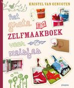 Grote Zelfmaakboek Voor Meisjes 9789021668604, Verzenden, Gelezen, Kristel van Genugten