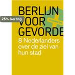 Berlijn voor gevorderden 9789491481055, Boeken, Verzenden, Gelezen